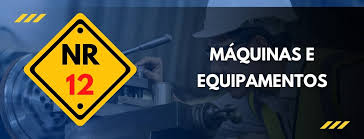 Curso NR 12 - Máquinas e Equipamentos